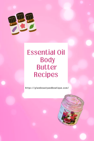 Essential Oils: Elevate Your Body Butter Recipes
