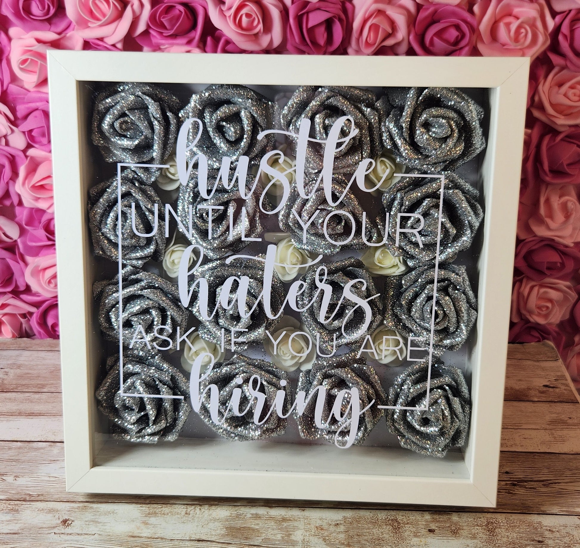 Glam Wall Art. Silver Glitter & Ivory Rose  "Hustle Until Your Haters Ask If You Are Hiring " Shadow Box. Bling Wall Decor. Glam Decor. - Glamorous Beauty & Boutique