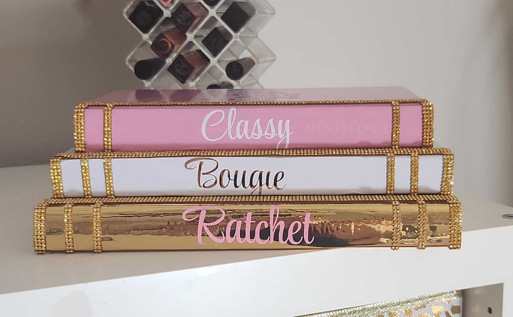 Coffee Table Book Stack (Set of 3). Glam Book Stack. Metallic Gold, White & Pink Books. “Classy, Bougie, Ratchet” Savage. Makeup Room Decor - Glamorous Beauty & Boutique