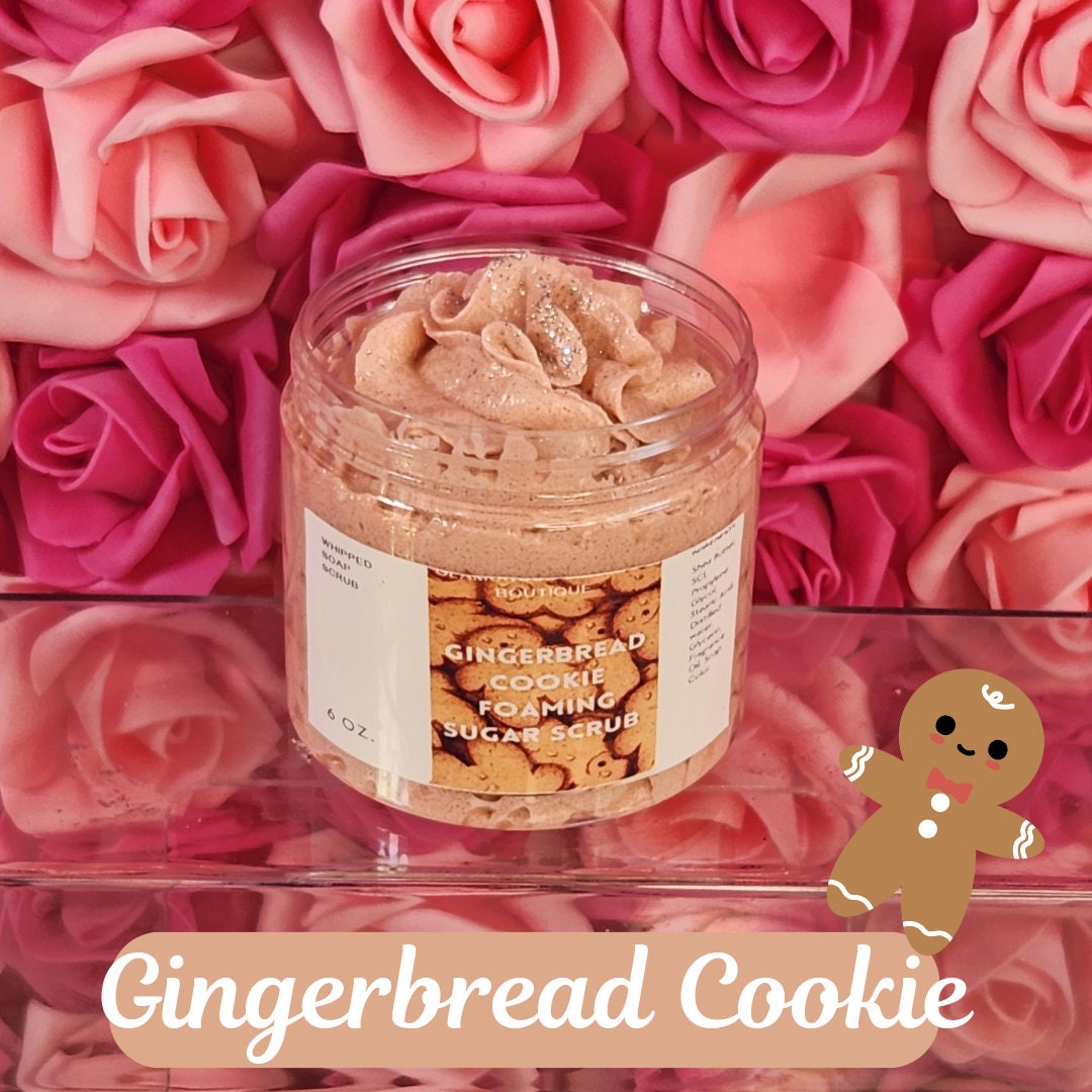 Gingerbread Cookie Whipped Foaming Sugar Scrub. Exfoliating Body Wash & Scrub. All Natural Shea Butter Whipped Soap/Shaving Cream - Glamorous Beauty & Boutique